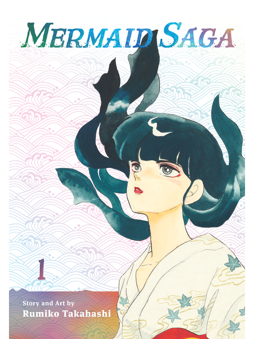 Title details for Mermaid Saga Collector's Edition, Volume 1 by Rumiko Takahashi - Wait list